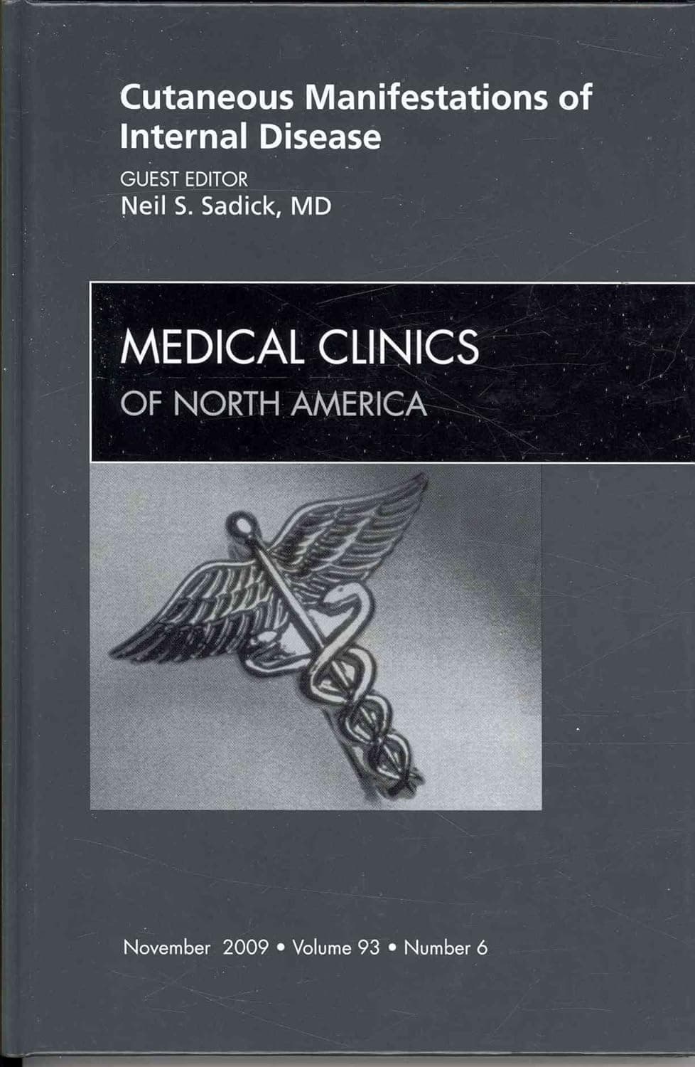 Cutaneous Manifestations of Internal Disease, An Issue of Medical Clinics (Volume 93-6) (The Clinics: Internal Medicine, Volume 93-6)