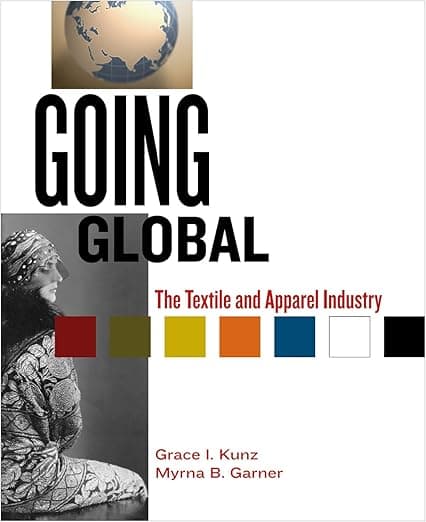 Going Global: The Textile and Apparel Industry + Free WWD.com 2-month trial subscription access card - Fairchild Pubns