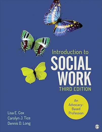 Introduction to Social Work: An Advocacy-Based Profession (Social Work in the New Century) - Dennis Long