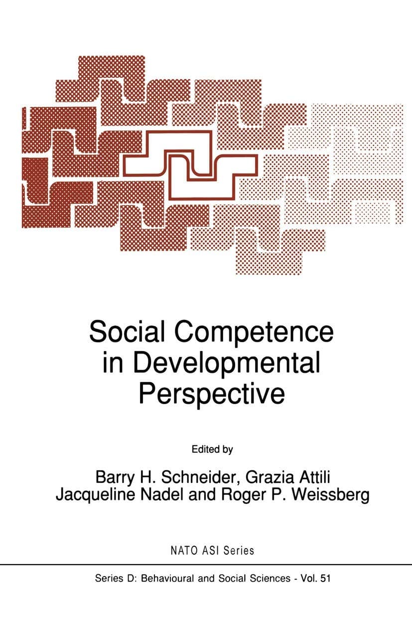 Social Competence in Developmental Perspective (NATO Science Series D:, 51) - B.H. Schneider