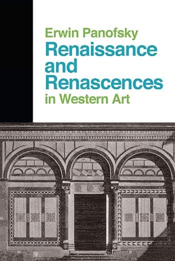Renaissance And Renascences In Western Art (Icon Editions) - Erwin Panofsky