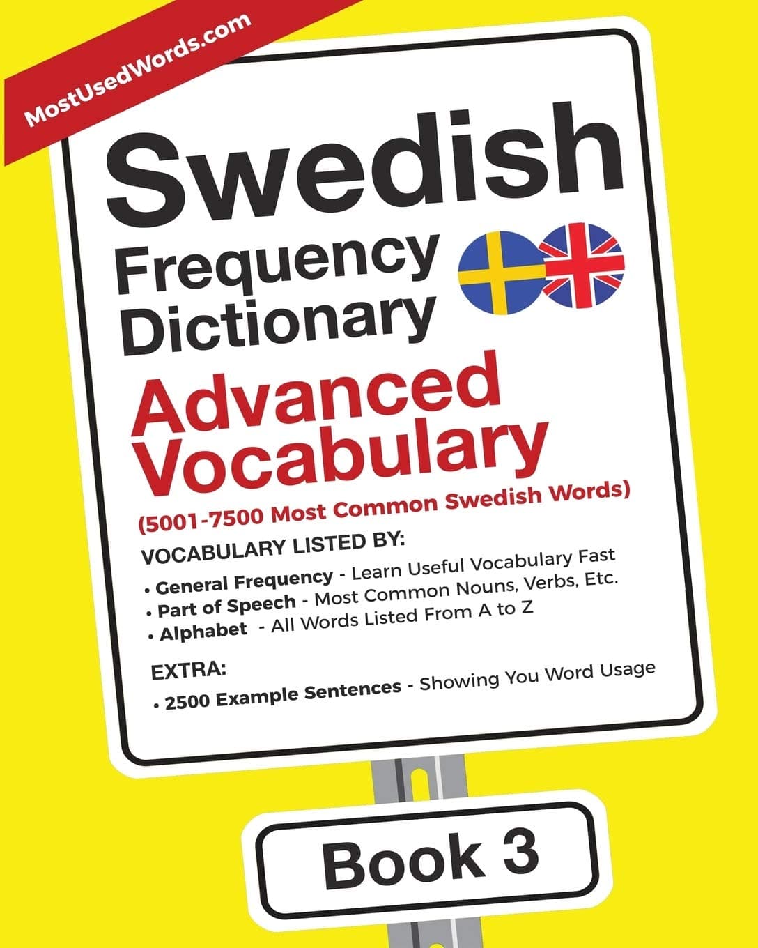 Swedish Frequency Dictionary - Advanced Vocabulary: 5001-7500 Most Common Swedish Words (Swedish-English) - MostUsedWords.com