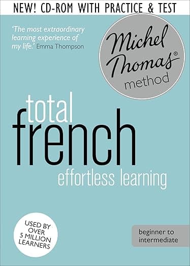 Total French: Revised (Learn French with the Michel Thomas Method) (A Hodder Education Publication) - Hodder Education Publishers