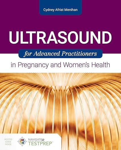 Ultrasound for Advanced Practitioners in Pregnancy and Women's Health - Cydney Afriat Menihan