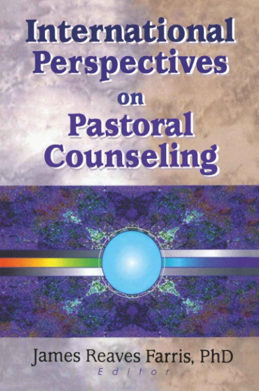 International Perspectives on Pastoral Counseling - Richard L Dayringer
