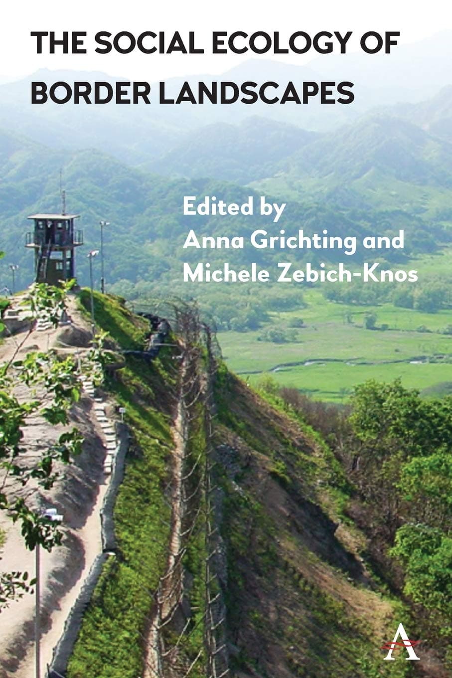 The Social Ecology of Border Landscapes - Anthem Press