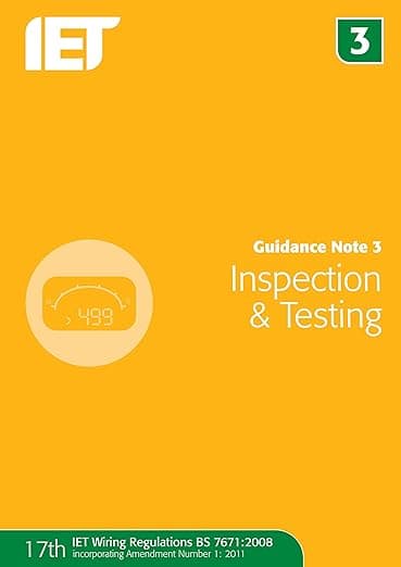 Guidance Note 3: Inspection and Testing - The Institution of Engineering and Technology