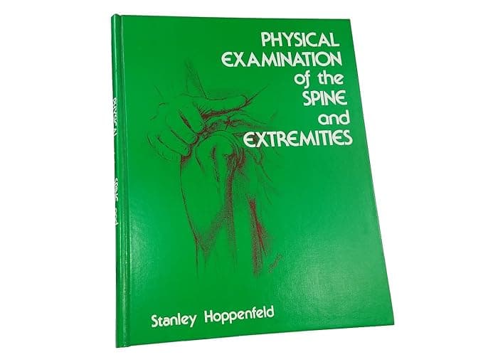 Physical Examination of the Spine and Extremities - PRENTICE HALL