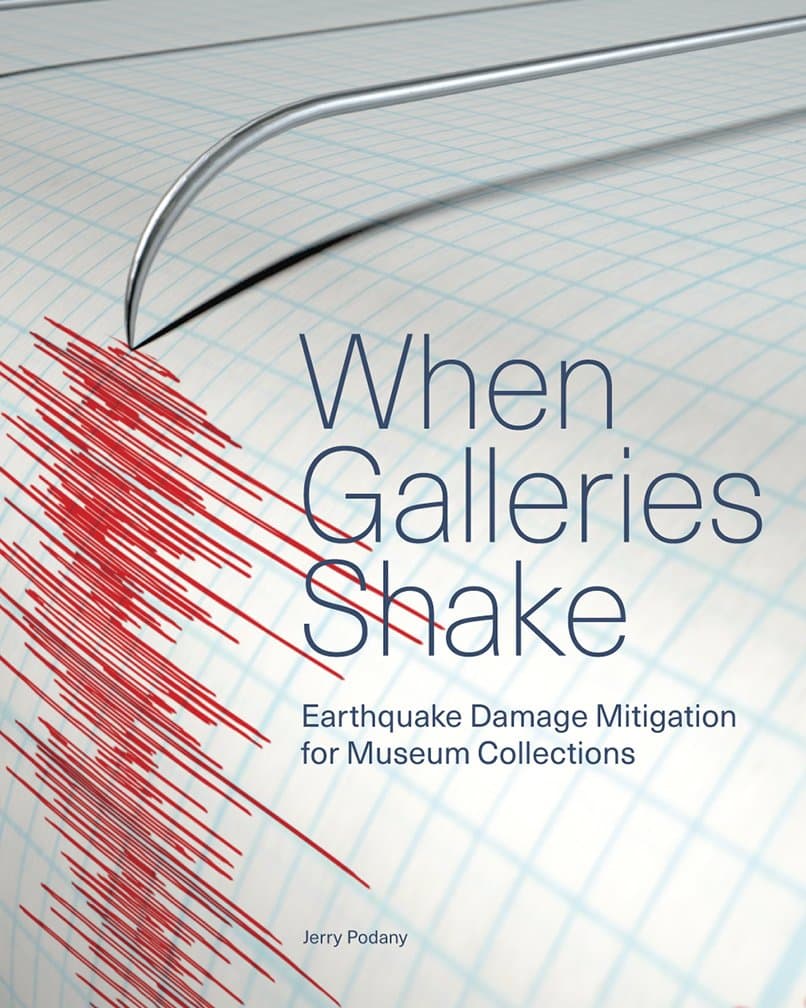 When Galleries Shake: Earthquake Damage Mitigation for Museum Collections - J. Paul Getty Museum