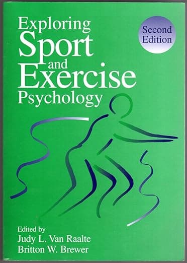 Exploring Sport and Exercise Psychology - Judy L. Van Raalte