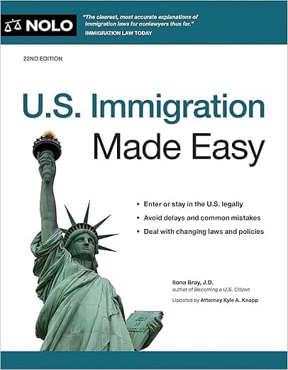 U.S. Immigration Made Easy - Ilona Bray