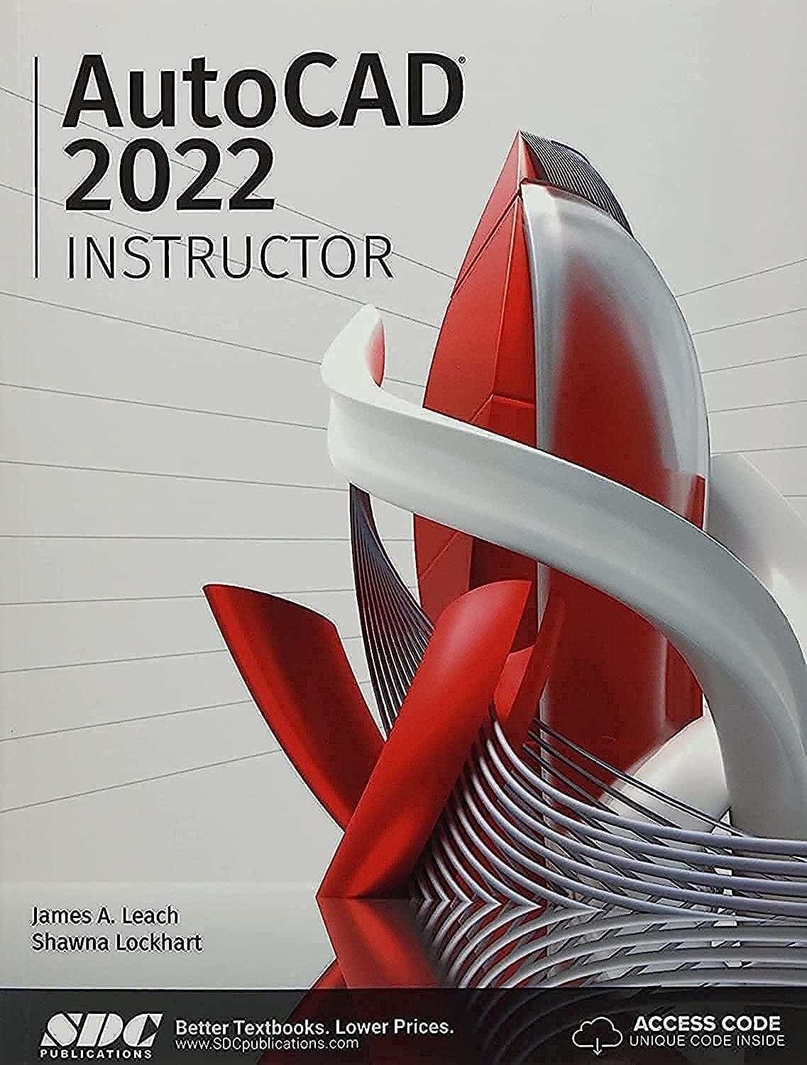 AutoCAD 2022 Instructor - James A. Leach