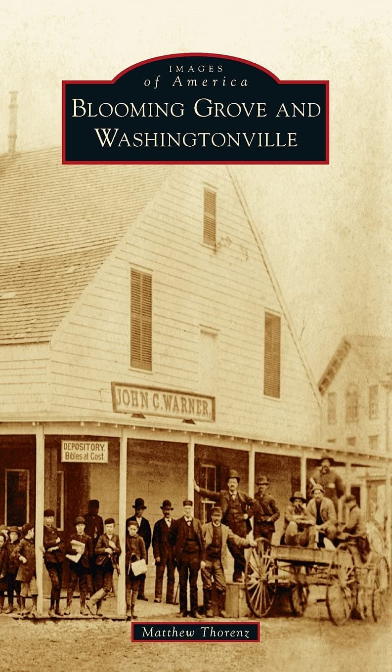 Blooming Grove and Washingtonville (Images of America) - Matthew Thorenz