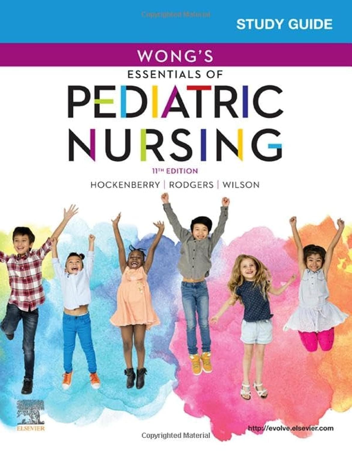 Study Guide for Wong's Essentials of Pediatric Nursing - J. Wilson