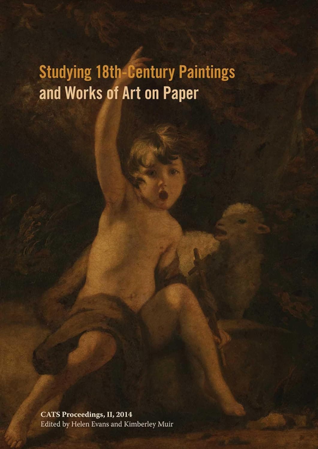 Studying 18th-Century Paintings & Works of Art on Paper (Cats Proceedings, 2) - Helen Evans