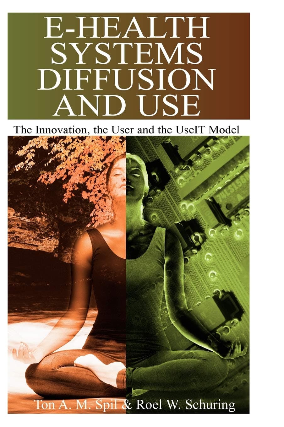 E-health Systems Diffusion And Use: The Innovation, the User And the Use It Model - Igi Global