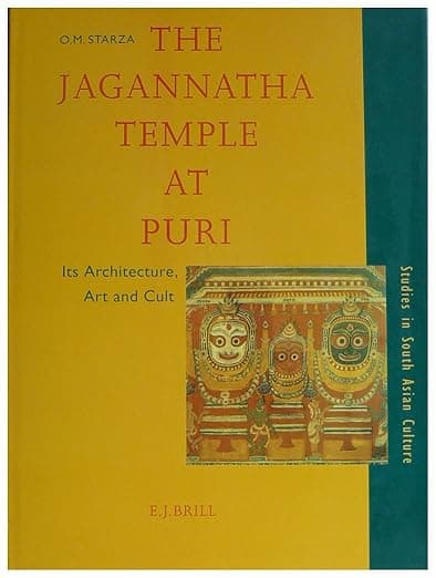 The Jagannatha Temple at Puri: Its Architecture, Art and Cult (Studies in South Asian Culture, 15) - O.M. Starza