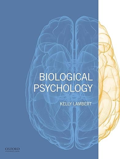 Biological Psychology - Kelly G. Lambert