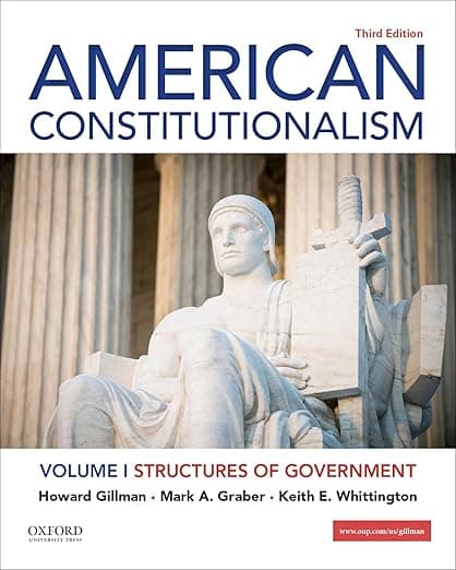 American Constitutionalism: Volume I: Structures of Government - Mark A. Graber