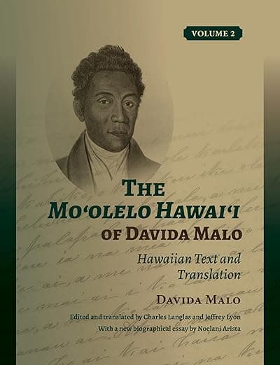 The Moʻolelo Hawaiʻi of Davida Malo Volume 2: Hawaiian Text and Translation - University of Hawaii Press