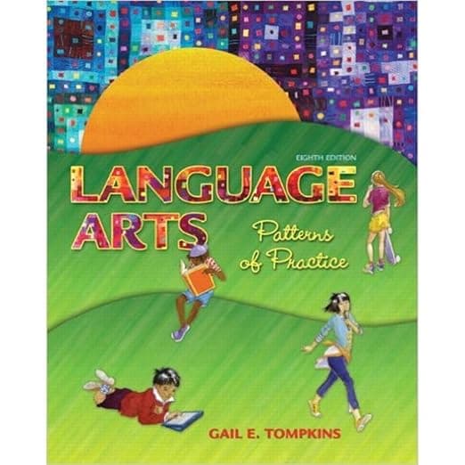Language Arts: Patterns of Practice (8th Edition) - Gail E. Tompkins