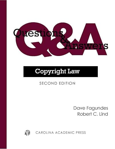 Questions & Answers: Copyright Law (Questions & Answers Series) - Carolina Academic Press