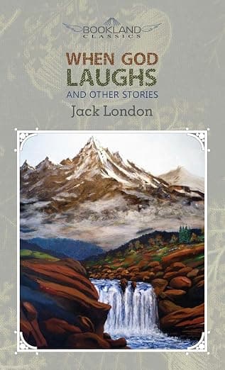 When God Laughs and Other Stories (Bookland Classics) - Jack Lo