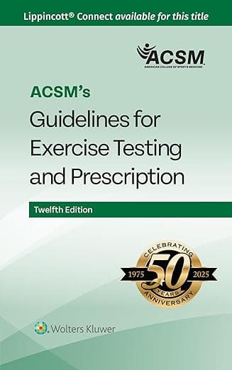 ACSM's Guidelines for Exercise Testing and Prescription (Lippincott Connect-ACSM) - Lippincott