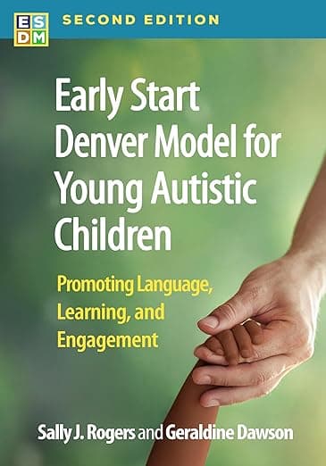 Early Start Denver Model for Young Autistic Children: Promoting Language, Learning, and Engagement - The Guilford Press