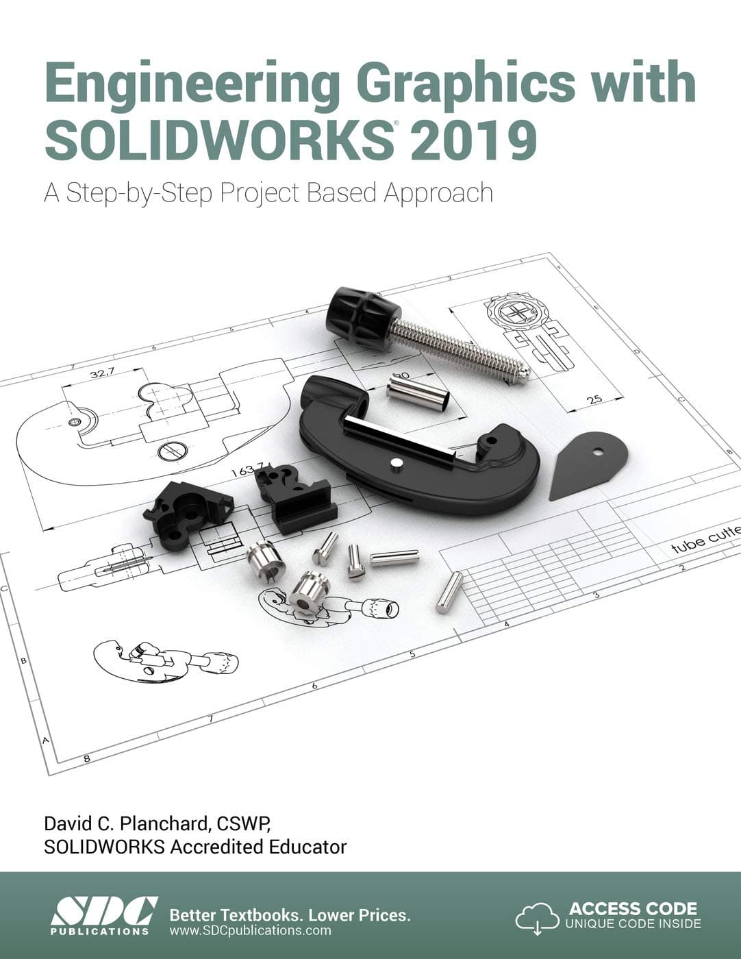 Engineering Graphics with SOLIDWORKS 2019: A Step-by-Step Project Based Approach - David Planchard