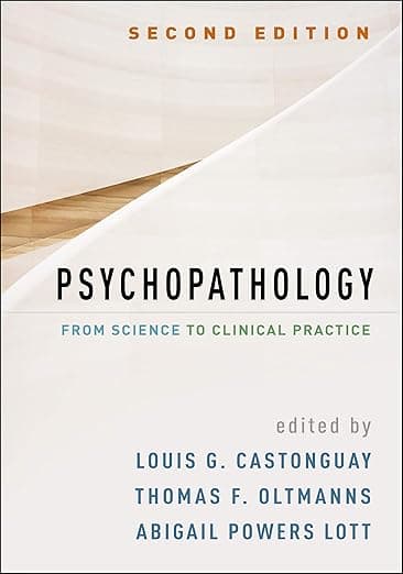 Psychopathology: From Science to Clinical Practice - The Guilford Press