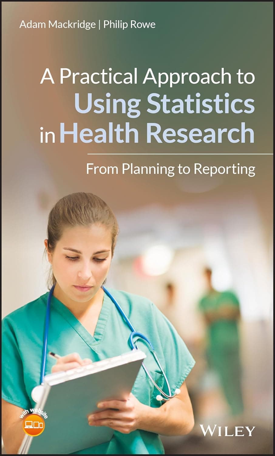 A Practical Approach to Using Statistics in Health Research: From Planning to Reporting - Wiley
