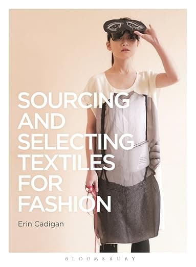 Sourcing and Selecting Textiles for Fashion: Sourcing and Selection (Required Reading Range, 35) - Fairchild Books