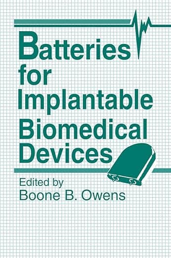 Batteries for Implantable Biomedical Devices - B.B. Owens