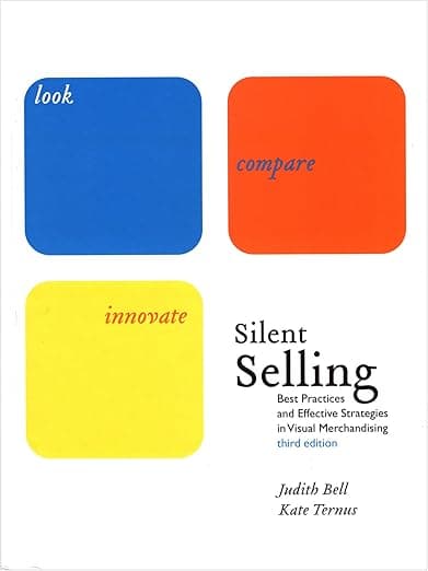 Silent Selling: Best Practices and Effective Strategies in Visual Merchandising, 3rd Edition + Free WWD.com 2-month trial subscription access card - Fairchild Pubns