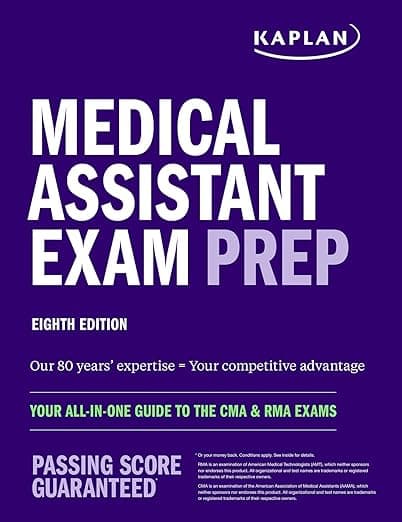 Medical Assistant Exam Prep: Your All-in-One Guide to the CMA & RMA Exams (Kaplan Test Prep) - Kaplan Nursing