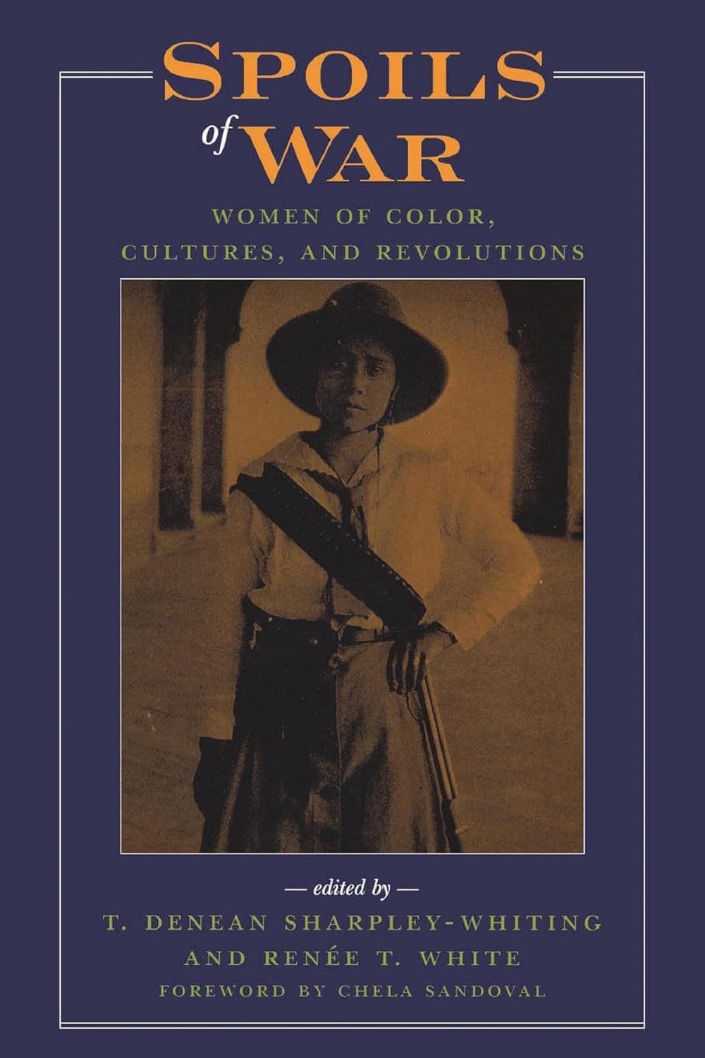 Spoils of War: Women of Color, Cultures, and Revolutions - Renée T. White