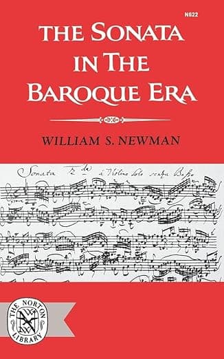 The Sonata in the Baroque Era - William S. Newman