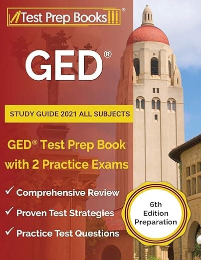 GED Study Guide 2021 All Subjects: GED Test Prep Book with 2 Practice Exams: [6th Edition Preparation] - Test Prep Books