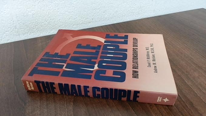 The Male Couple: How Relationships Develop - David Hall