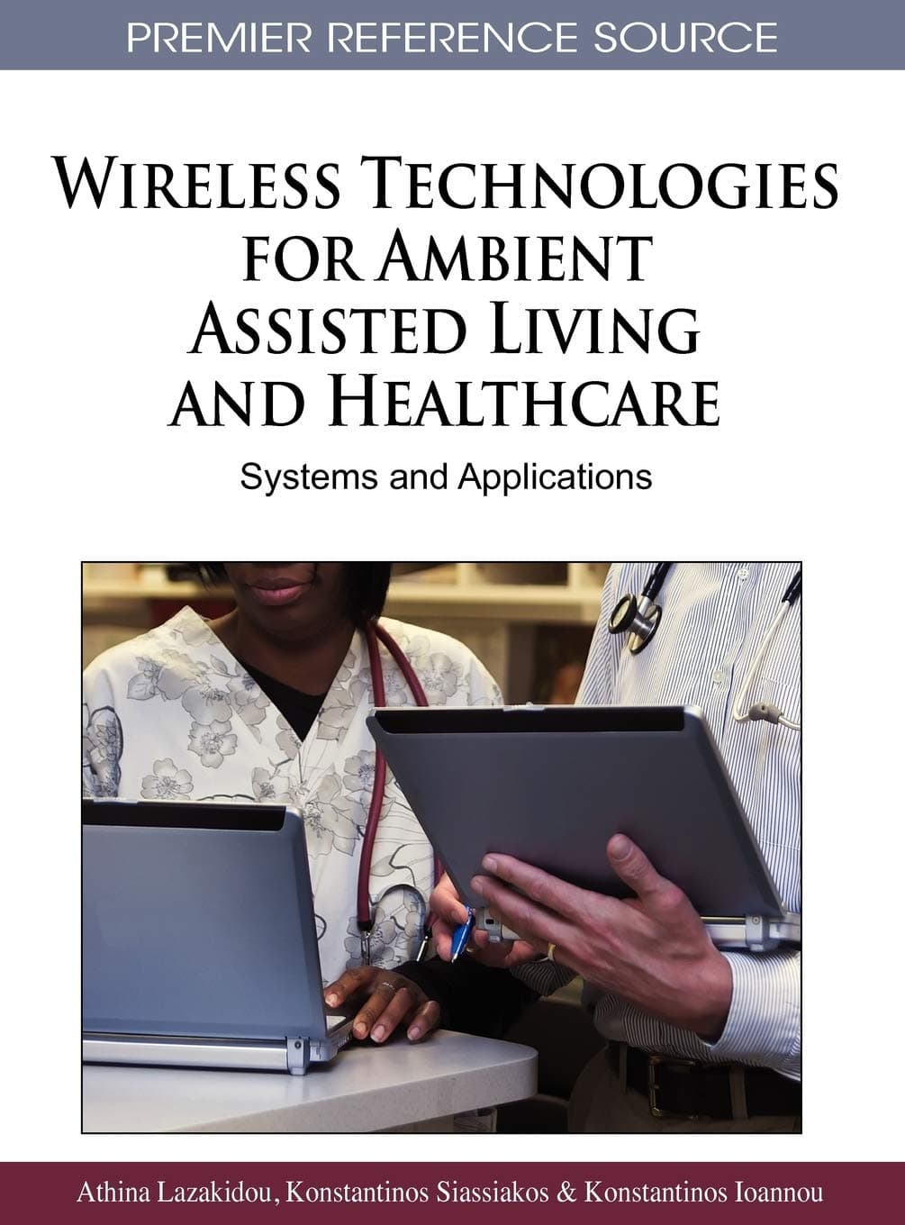 Wireless Technologies for Ambient Assisted Living and Healthcare: Systems and Applications