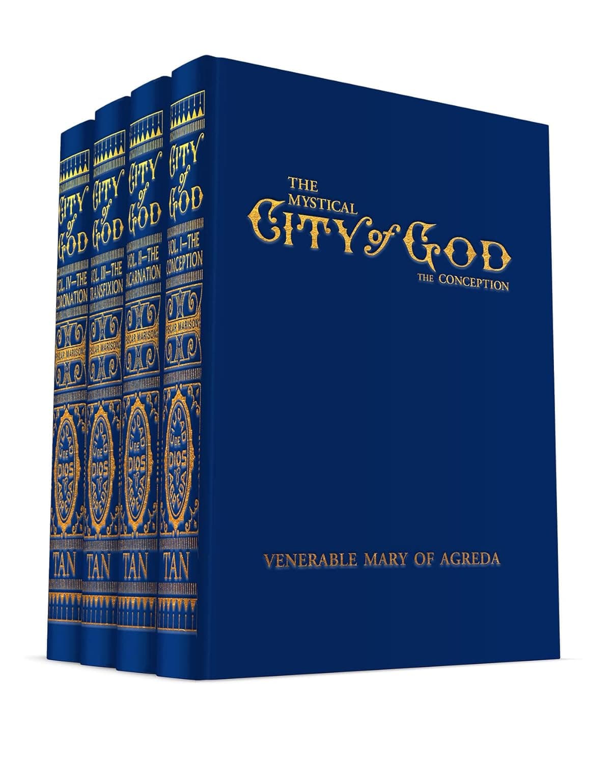 Mystical City of God: Volume I-IV