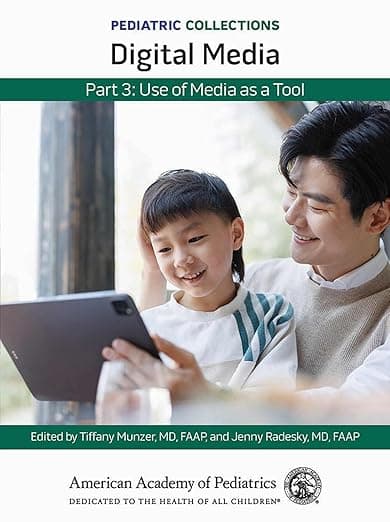 Pediatric Collections: Digital Media: Part 3: Use of Media as a Tool - American Academy of Pediatrics