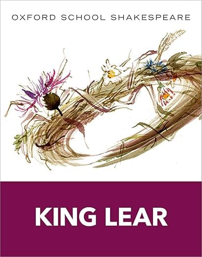 King Lear: Oxford School Shakespeare (Oxford School Shakespeare Series) - William Shakespeare