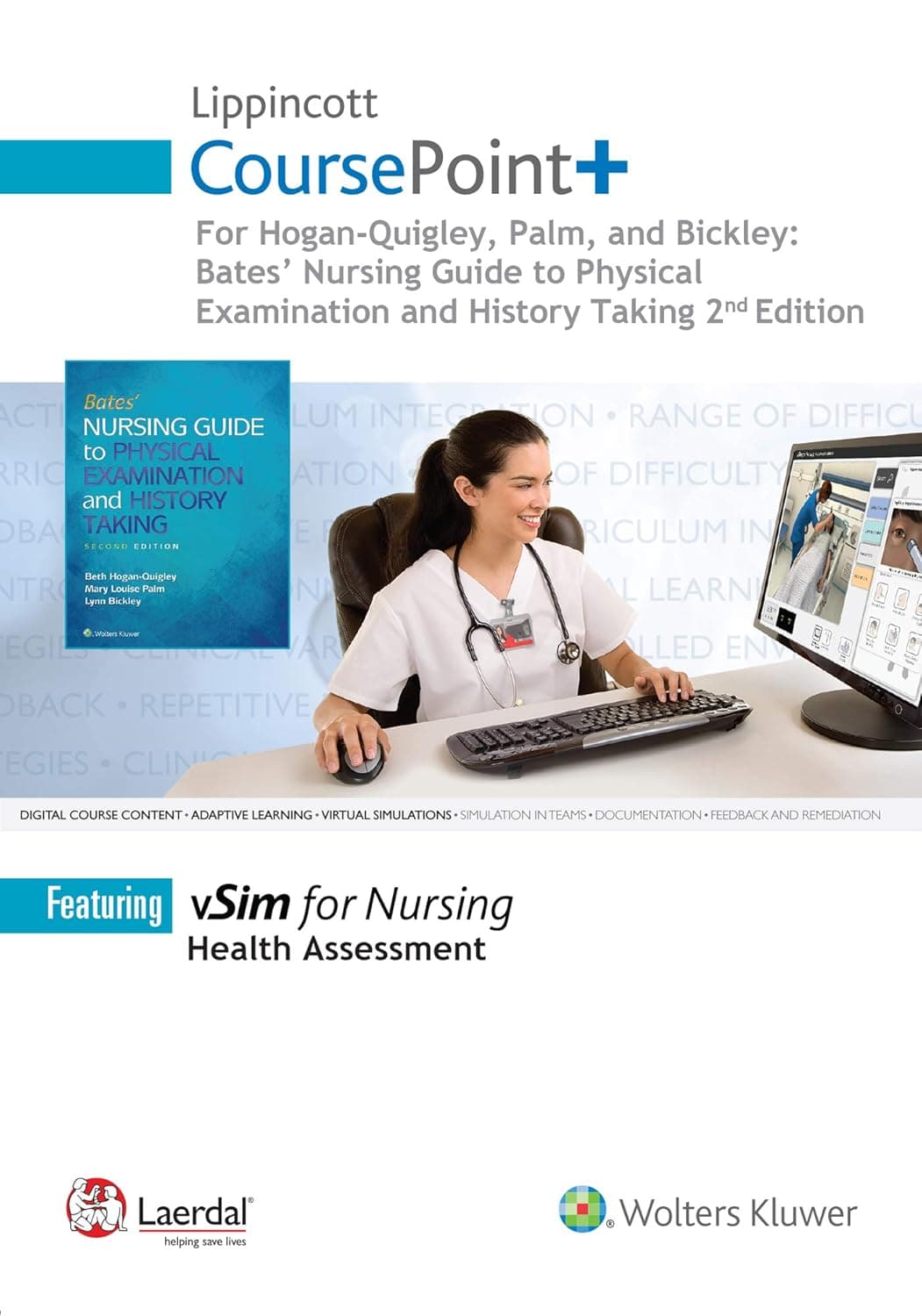 Lippincott CoursePoint+ for Hogan-Quigley, Palm & Bickley: Bates Nursing Guide to Physical Examination and History Taking - Beth Hogan-Quigley MSN  RN  CRNP