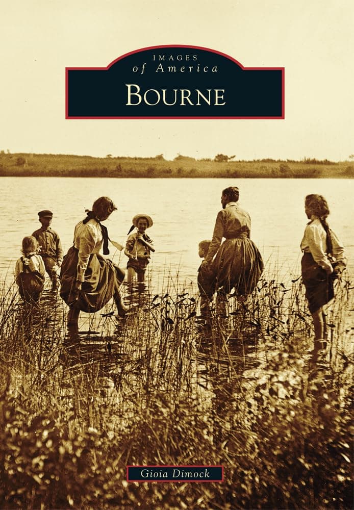 Bourne (Images of America) - Arcadia Publishing