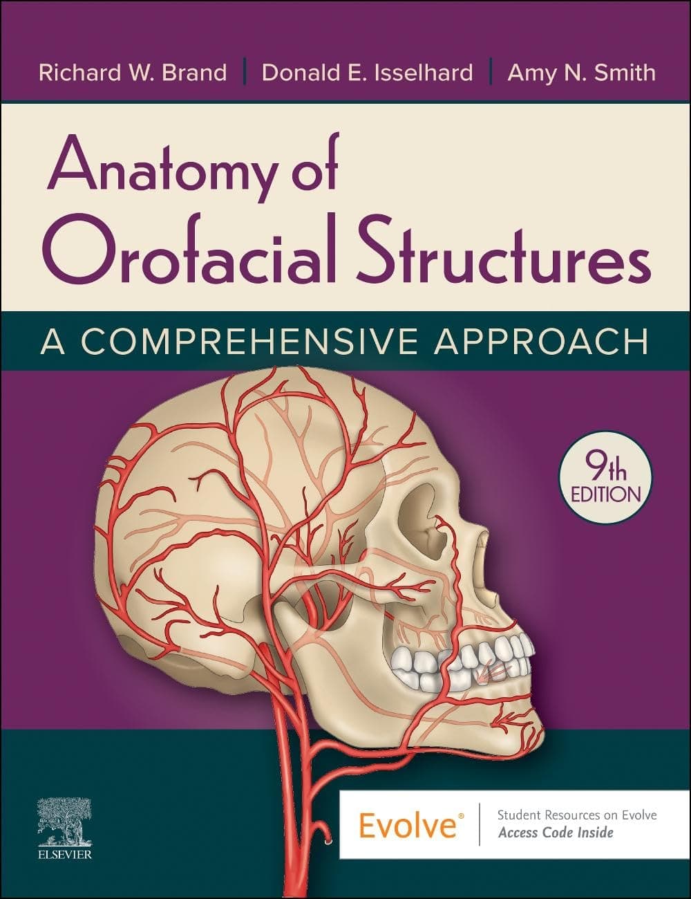 Anatomy of Orofacial Structures: A Comprehensive Approach (Evolve) - Richard W. Brand DDS  BS
