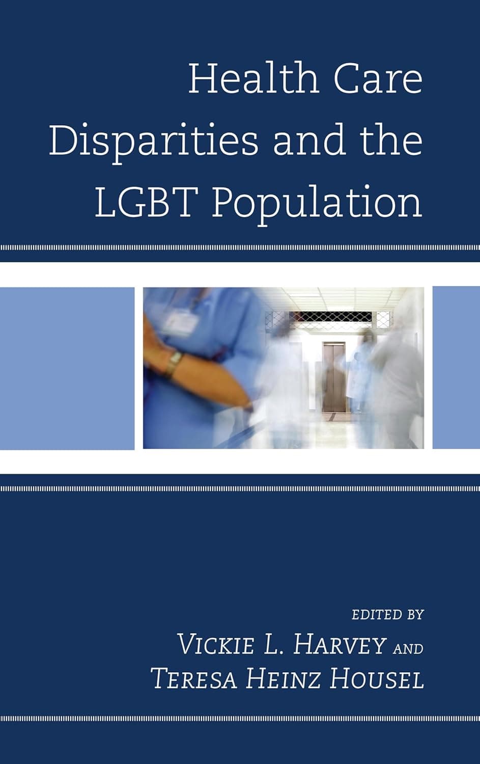 Health Care Disparities and the LGBT Population - Lexington Books
