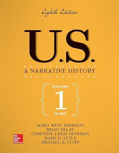 US: A Narrative History Volume 1: To 1877 - James Davidson