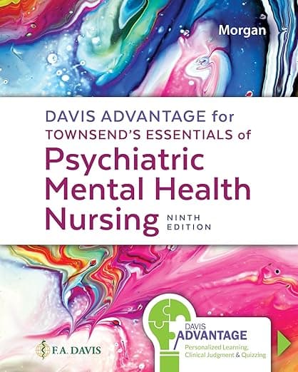 Davis Advantage for Townsend's Essentials of Psychiatric Mental Health Nursing: Concepts of Care in Evidence-Based Practice - F.A. Davis